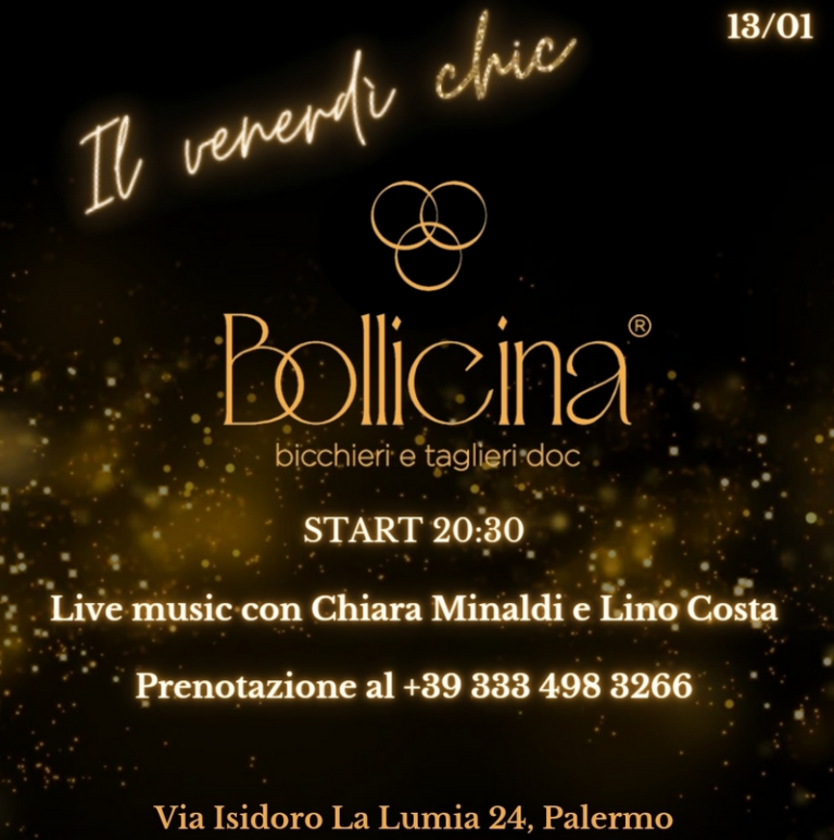 Per i “venerdì chic” di Bollicina, il 13 è in programma una serata di eccellenze gastronomiche