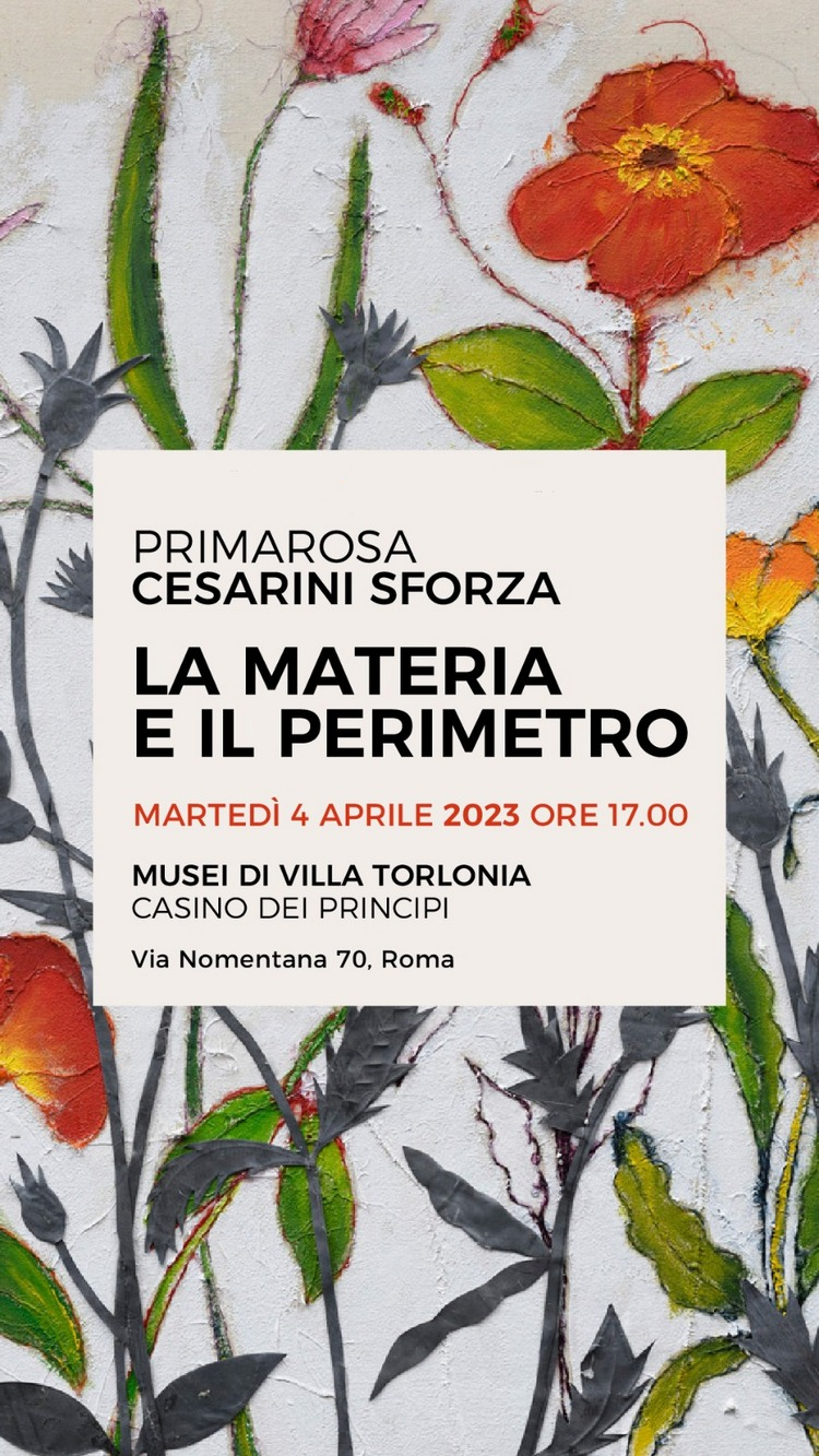 Primarosa Cesarini Sforza – Casino dei Principi (Roma, Musei di Villa Torlonia) – 5 aprile – 2 luglio