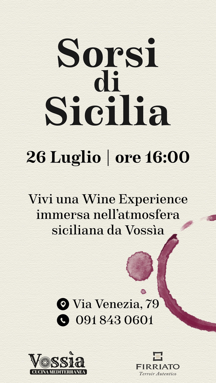 “Sorsi di Sicilia”, a Palermo un pomeriggio dedicato alle eccellenze vitivinicole siciliane a cura di “Vossia”