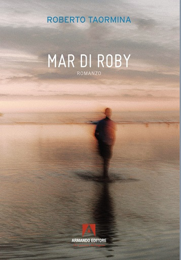 Romanzo autobiografico di Roberto Taormina: “Mar di Roby”